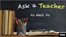 Ask a Teacher: "As Well As"