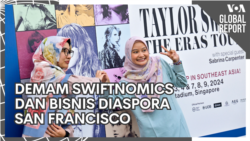 VOA Global Report: Demam Swiftnomics dan Bisnis Diaspora San Francisco