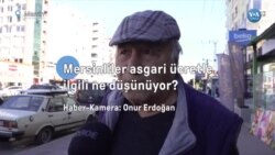 Mersinliler asgari ücretle ilgili ne düşünüyor?