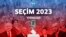 Seçmenler Ne Mesaj Verecek? - Seçim 2023 