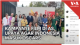 Kampanye Film di AS, Upaya Bangun Awareness untuk Masuk Nominasi Academy Award
