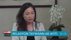 Taiwan Espere Mentni Relasyon Sere ak Ayiti