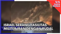 Sapa Dunia: Israel Serang Fasilitas Militer Iran dengan Rudal 