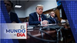 El Mundo al Día (Radio): Corte de Manhattan inicia juicio contra Donald Trump