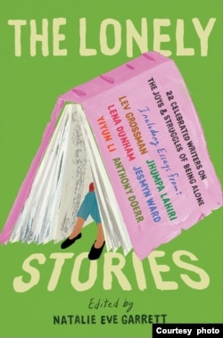 "The Lonely Stories," edited by Natalie Eve Garrett and published by Catapult, is a collection of stories from 22 award-winning writers.