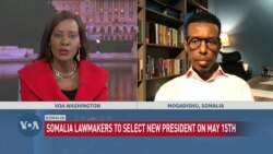 Somali Lawmakers to Select New President on May 15
