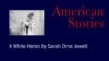 'A White Heron,' by Sarah Orne Jewett