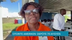 Imigrasyon: Etazini Depòte 70 Ayisyen nan Vil Okap
