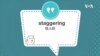 学个词 - staggering