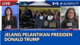 Laporan VOA untuk Kompas TV: Jelang Pelantikan Presiden Donald Trump