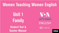 Women Teaching Women English Unit 1: Family