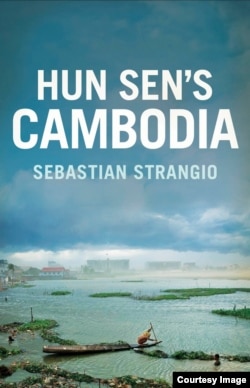 Book cover of “Hun Sen’s Cambodia" by Sebastian Strangio