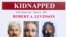 FILE- An FBI poster showing a composite image of former FBI agent Robert Levinson of how he would look like after years in captivity, and an image (center) taken from the video, released by his kidnappers.