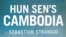 “Hun Sen’s Cambodia" by Sebastian Strangio