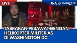 Laporan VOA untuk Metro TV: Tabrakan Pesawat American Airlines dengan Helikopter Militer AS 