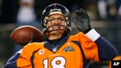 Denver Broncos' quarterback Peyton Manning throws before the NFL Super Bowl XLVIII football game against the Seattle Seahawks on Feb. 2, 2014, in East Rutherford, N.J.