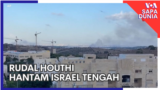 Sapa Dunia: Rudal Houthi Hantam Israel Tengah