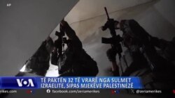 Sulmet izraelite vranë të paktën 32 palestinezë, sipas mjekëve në Gazë
