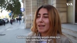 Sorğu: Qadınlara qarşı zorakılığın qarşısını almaq üçün hansı tədbirlərə ehtiyac var?