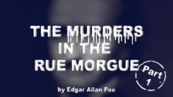 The Murders in the Rue Morgue by Edgar Allan Poe, Part One