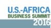 የዩናይትድ ስቴይትስ አፍሪካ የንግድ ጉባዔ፤ የመዋእለ ንዋይ ፍሰትና የገበያ ትስስር ላይ ያተኩራል