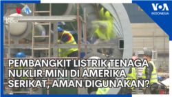 Pembangkit Listrik Tenaga Nuklir Mini di Amerika Serikat, Aman Digunakan?