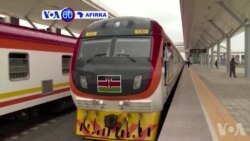 VOA60 AFIRKA: An Fara Amfani Da Hanyar Jirgin Kasa Mai Nisan Kilomita 480 Da Wani Kanfanin China Ya Gina a Kenya