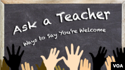 There are many ways to say, "you're welcome."