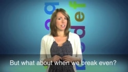English in a Minute: Break Even