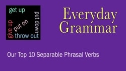 Everyday Grammar Introducing Phrasal Verbs Q1
