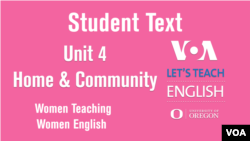 Women Teaching Women English Unit 4 -Home and Community