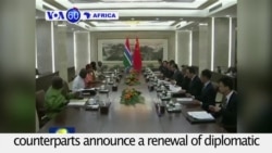 VOA60 Africa - Gambia and China renew diplomatic ties