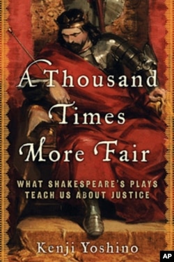 'A Thousand Times More Fair: What Shakespeare's Plays Teach Us About Justice,' by Kenji Yoshino