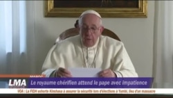 Le royaume chérifien attend le pape avec impatience