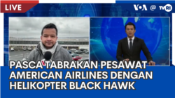 Laporan VOA untuk TVRI: Pasca Tabrakan Pesawat American Airlines dengan Black Hawk