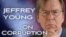 Jeffrey Young Corruption series teaser image.