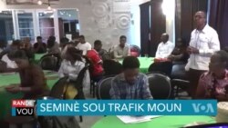 Ayiti Oganize Seminè Sou Trafik Moun