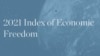2021 წლის ეკონომიკური თავისუფლების ინდექსი და საქართველო