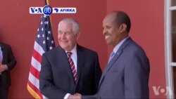 VOA60 Afirka: Sakataren Harkokin Wajen Amurka Rex Tillerson Ya Hadu Da Takawaransa Na Djibouti Mahmoud Ali
