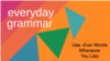 Use -Ever Words Whenever You Like