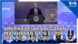 Amerika Desak Anggaran Pertahanan Sekutu NATO 5% PDB, Spanyol Baru 1,38%
