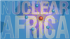 Nchi tatu Afrika zaanza juhudi za nishati ya nuklia