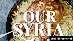 In "Our Syria: Recipes from Home," coauthors Itab Azzam and Dina Mousawi aim to show a different side of Syria than the violence so often associated with the country. 