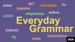 Everyday Grammar: When Passive is Better Than Active