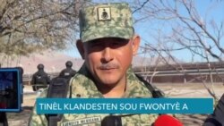 Otorite Meksiken yo Lanse Operasyon pou Sele Tinèl Fwontyè yo