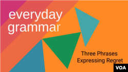 Everyday Grammar: Three Phrases for Expressing Regret in English
