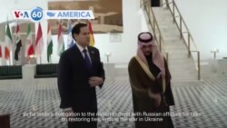 VOA60 America - U.S. Secretary of State Marco Rubio meets Saudi counterpart in Riyadh